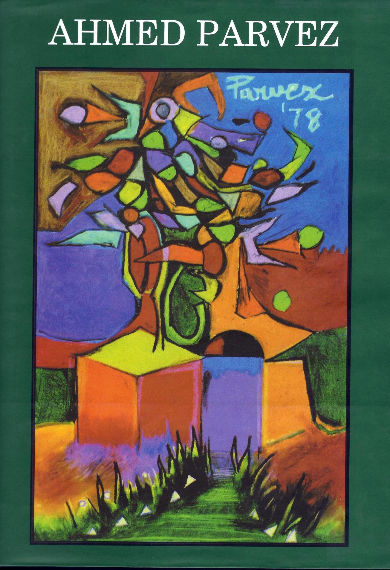 Ahmed Parvez Zuberi – Life and Work Compiled and edited by Marjorie Husain - Unicorn Gallery