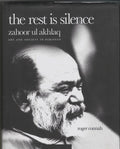 The rest is silence – Zahoor ul Akhlaq - Unicorn Gallery
